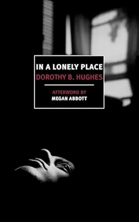 In a Lonely Place by Dorothy B. Hughes paperback