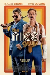 Best Film Noir Movies: 25 Classic & Neo-Noir Films To Watch 22 The Nice Guys (2016) comedy neo-noir film poster